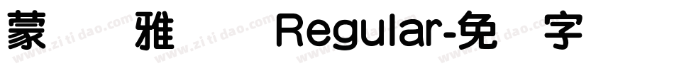 蒙纳简雅丽体 Regular字体转换
